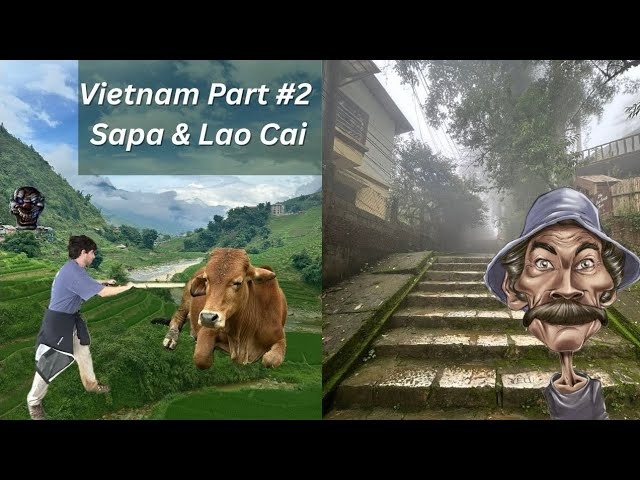 🇻🇳 Vietnam - Sapa, Trekking & Lao Cai